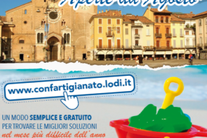 AAA: PIU’ DI 100 LE ATTIVITA’ ECONOMICHE ADERENTI A CONFARTIGIANATO IMPRESE PROVINCIA DI LODI CHE GARANTIRANNO I PROPRI SERVIZI NEL MESE DI AGOSTO